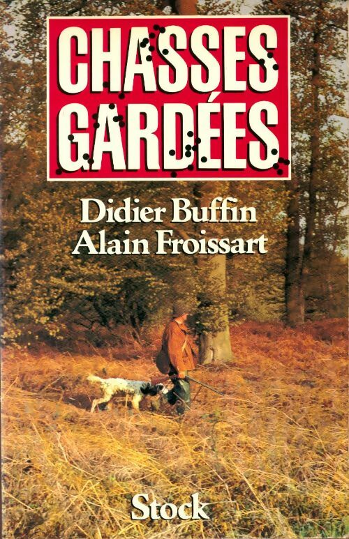 Livrenpoche : Chasses gardées - Didier Buffin - Livre