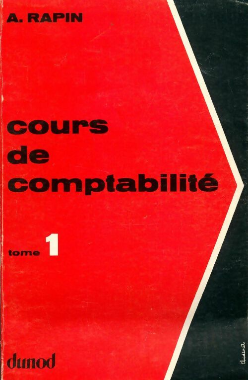 Livrenpoche : Cours de comptabilité Tome I - Albert Rapin - Livre