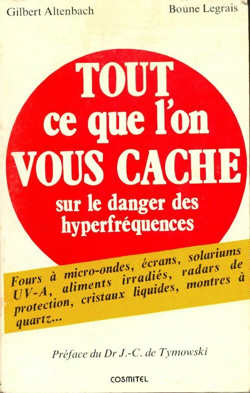 Livrenpoche : Tout ce que l'on vous cache sur le danger des hyperfréquences - Collectif - Livre