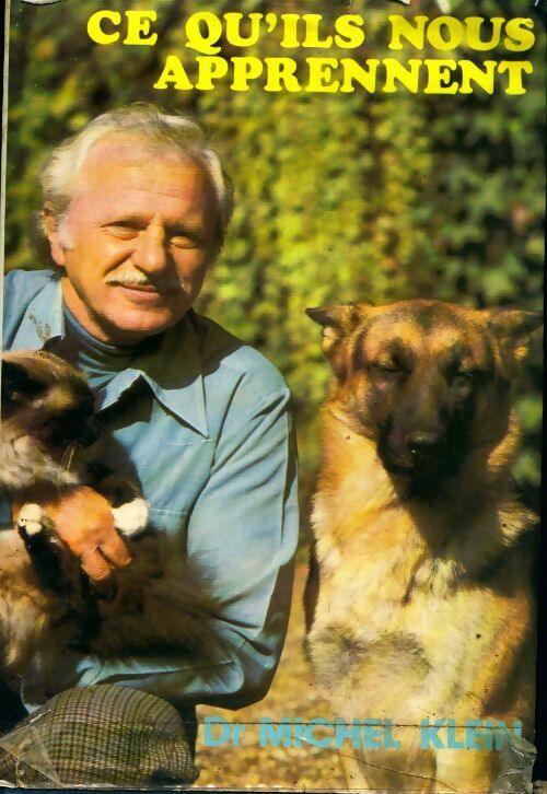 Livrenpoche : Ce qu'ils nous apprennent - Dr Michel Klein - Livre