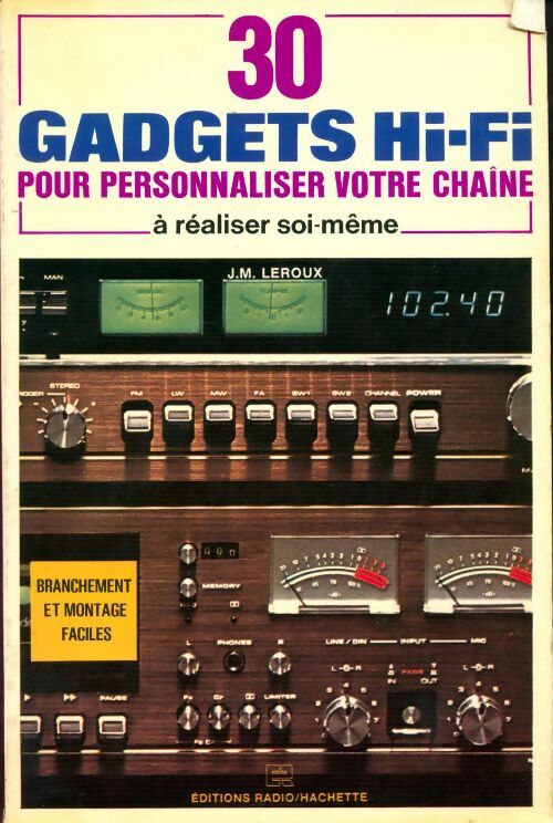 Livrenpoche : 30 gadgets Hi-Fi à réaliser soi-même - Jean-Marc Leroux - Livre