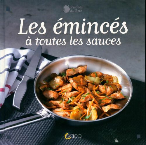 Livrenpoche : Les éminces à toutes les sauces - Collectif - Livre