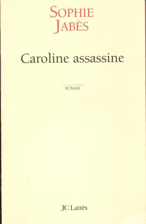 Livrenpoche : Caroline assassine - Sophie Jabès - Livre