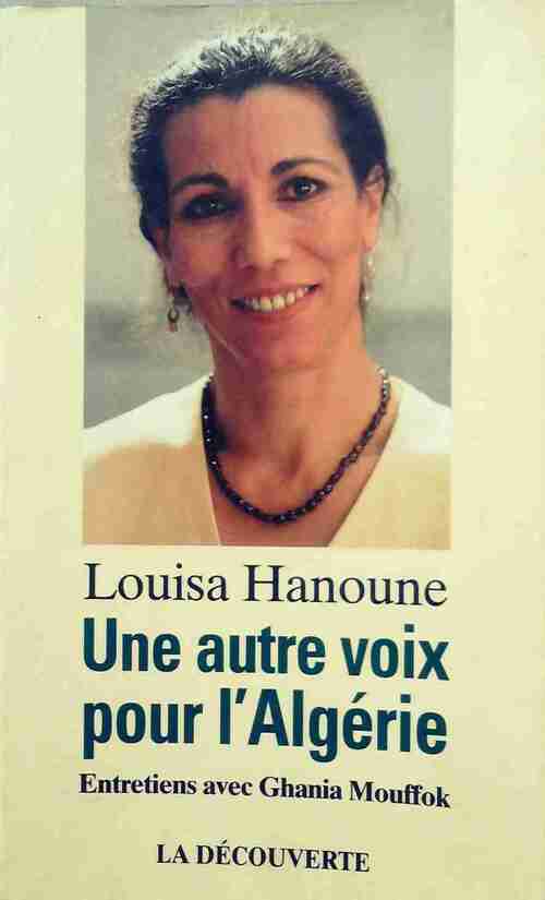 Livrenpoche : Une autre voix pour l'Algérie. Entretiens avec Ghania Mouffok - Louisa Hanoune - Livre