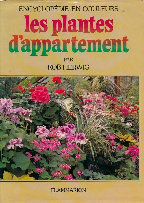 Livrenpoche : Les plantes d'appartement - Rob Herwig - Livre