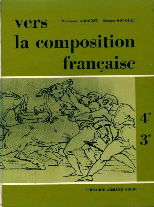 Livrenpoche : Vers la composition française 4e, 3e - Georges Bouquet, Madeleine Audouze - Livre