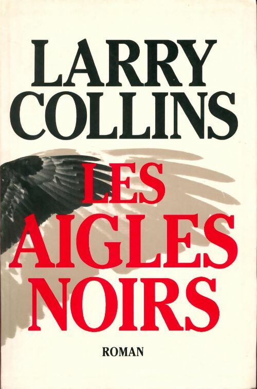 Livrenpoche : Les aigles noirs - Larry Collins - Livre