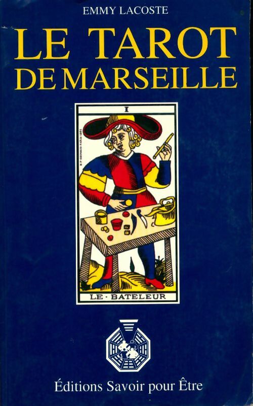 Livrenpoche : Le tarot de Marseille - Emmy Lacoste - Livre
