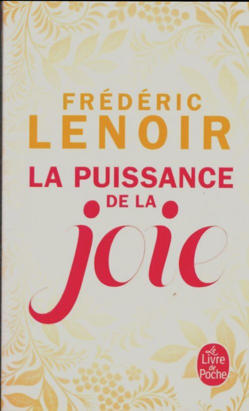 Livrenpoche : La puissance de la joie - Frédéric Lenoir - Livre