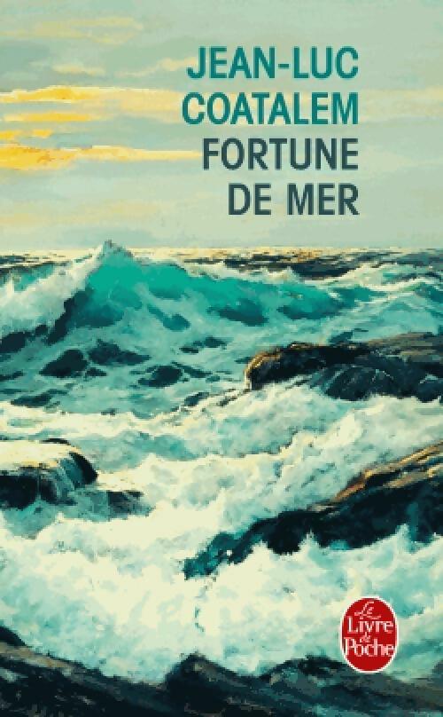 Livrenpoche : Fortune de mer - Jean-Luc Coatalem - Livre