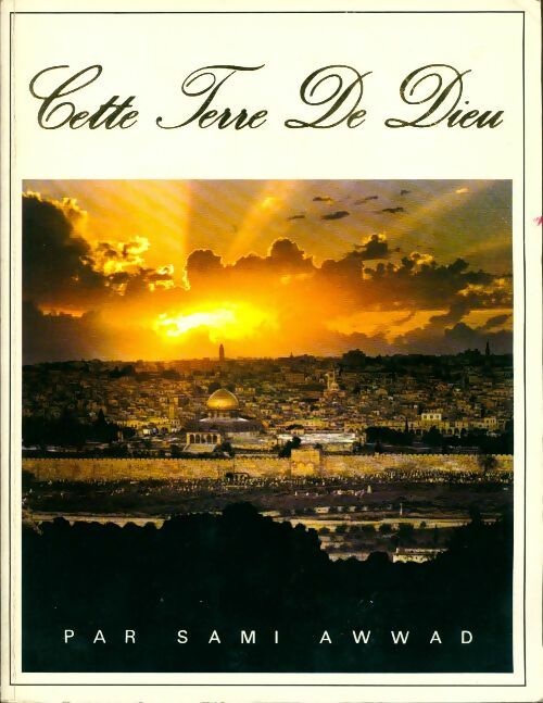 Livrenpoche : Cette terre de Dieu - Sami Awwad - Livre