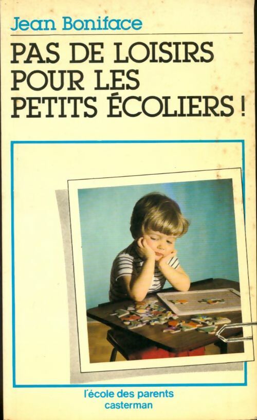 Livrenpoche : Pas de loisirs pour les petits écoliers ! - Jean Boniface - Livre