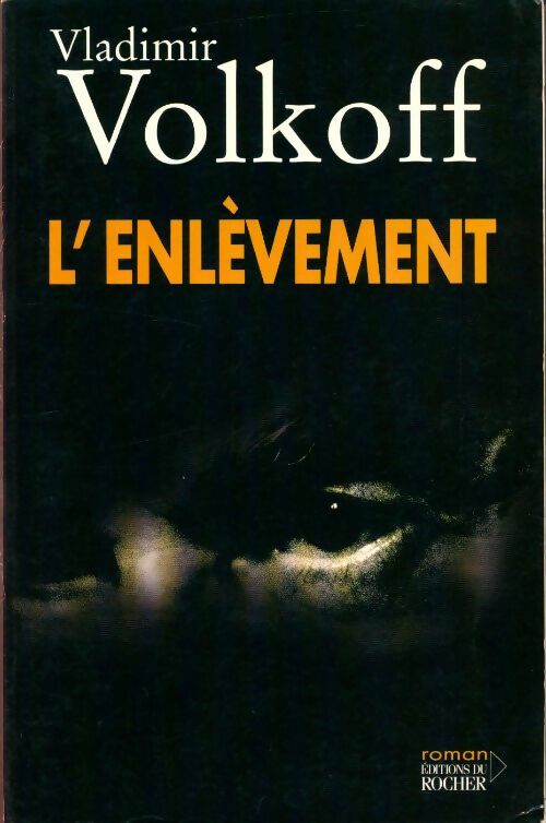 Livrenpoche : L'enlèvement - Vladimir Volkoff - Livre