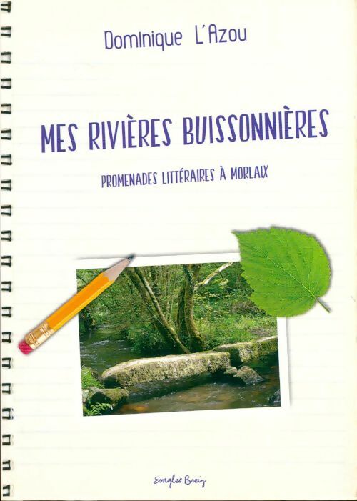 Livrenpoche : Mes rivières buissonnières. Promenades littéraires à Morlaix - Dominique L'Azou - Livre