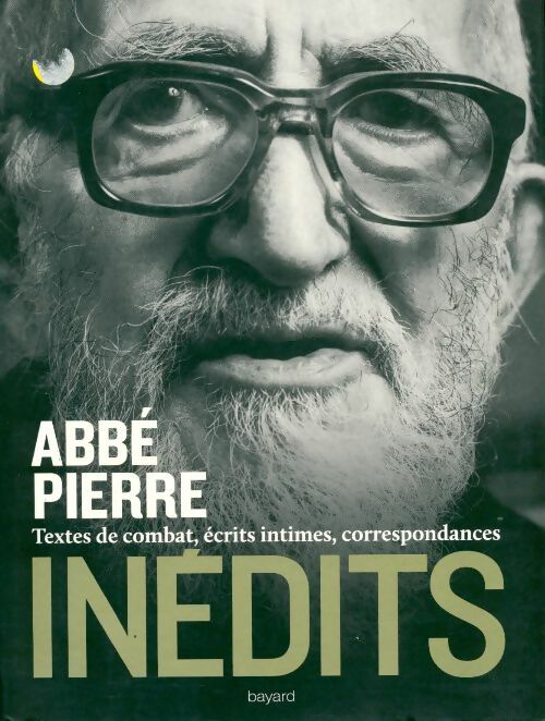 Livrenpoche : Inédits. Textes de combat, écrits intimes, correspondance - Abbé Pierre - Livre