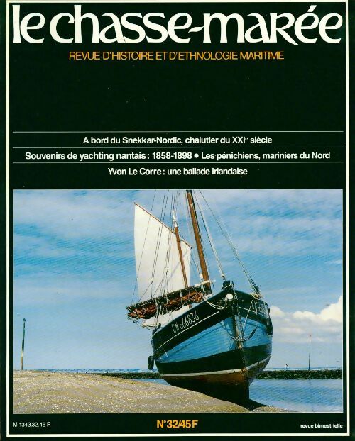 Livrenpoche : Chasse-marée n°32 : A bord du Snellar-NOrdic / Souvenirs du yachting nantais / ... - Collectif - Livre