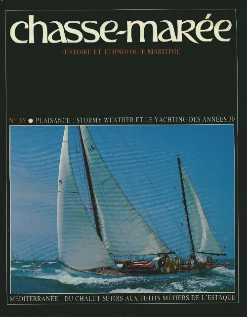 Livrenpoche : Chasse-marée n°55 : Plaisance : Stormy weather et le yachting des années 30 - Collectif - Livre