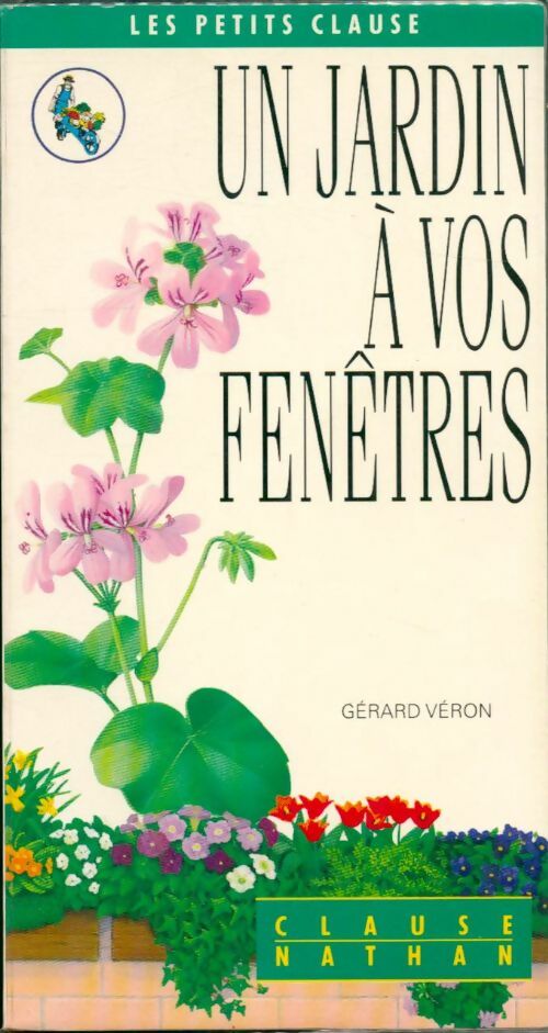 Livrenpoche : Un jardin à vos fenêtres - Gérard Véron - Livre