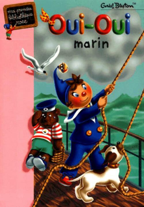 Livrenpoche : Oui-Oui marin - Enid Blyton - Livre