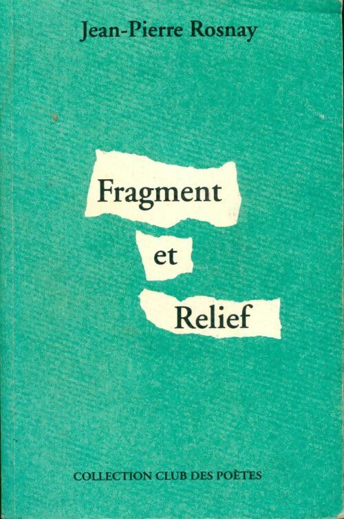 Livrenpoche : Fragment et relief - Jean-Pierre Rosnay - Livre