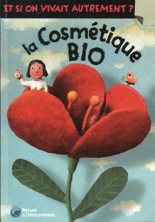 Livrenpoche : La cosmétique bio - Robert Pince - Livre