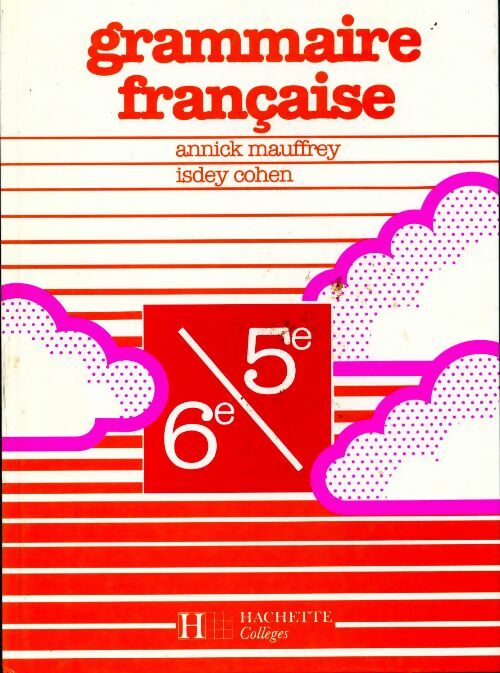 Livrenpoche : Grammaire française 6e, 5e - Annick Mauffrey - Livre