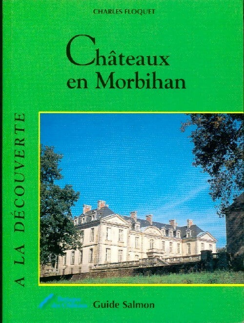 Livrenpoche : Châteaux en Morbihan - Charles Floquet - Livre