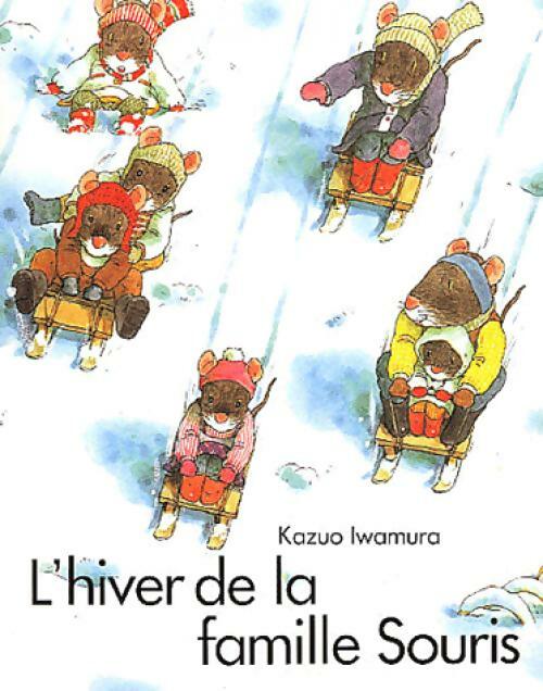 Livrenpoche : L'hiver de la famille Souris - Kazuo Iwamura - Livre