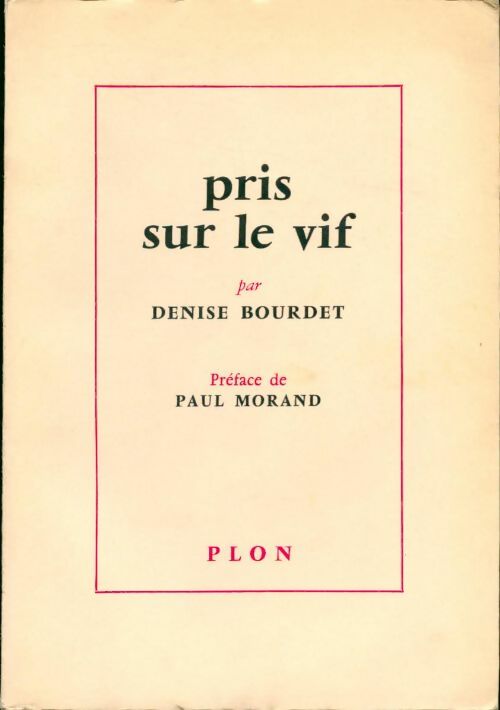 Livrenpoche : Pris sur le vif - Denise Bourdet - Livre