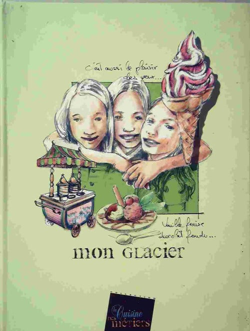 Livrenpoche : Mon glacier - Collectif - Livre