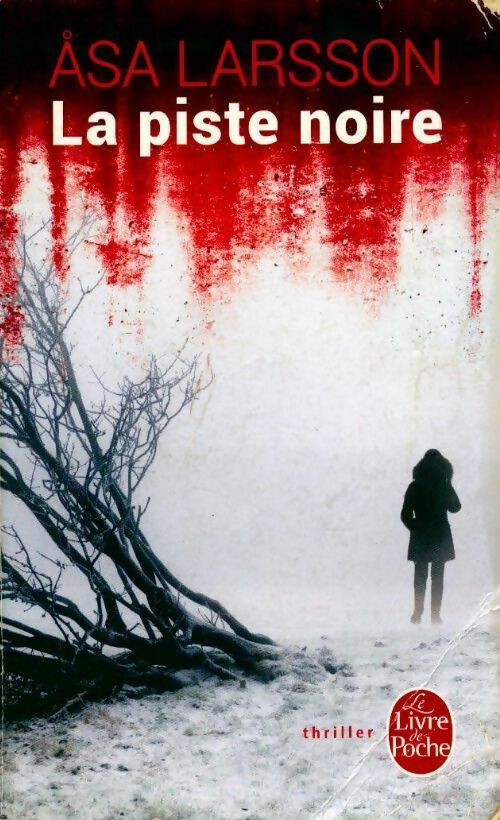 Livrenpoche : La piste noire - Asa Larsson - Livre