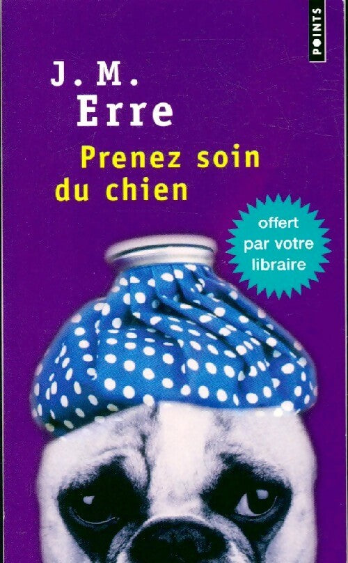 Livrenpoche : Prenez soin du chien - J.M Erre - Livre