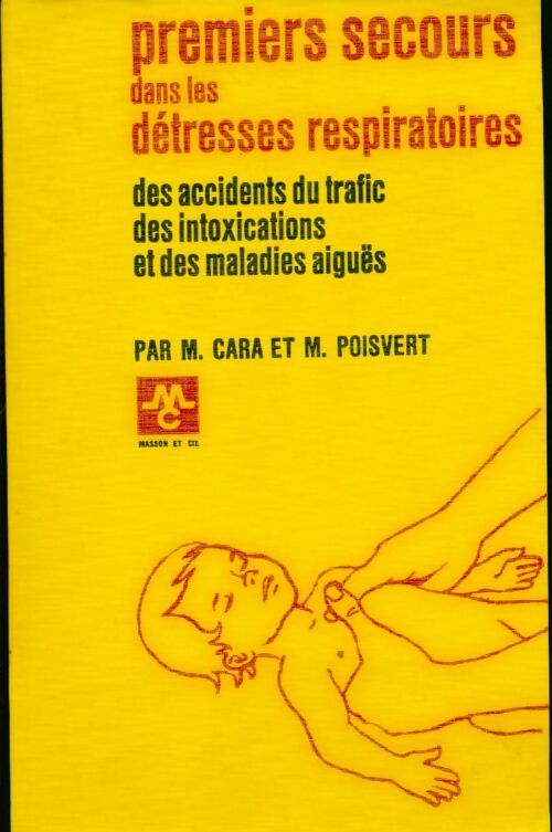 Livrenpoche : Premiers secours dans les détresses respiratoires - M. Cara - Livre