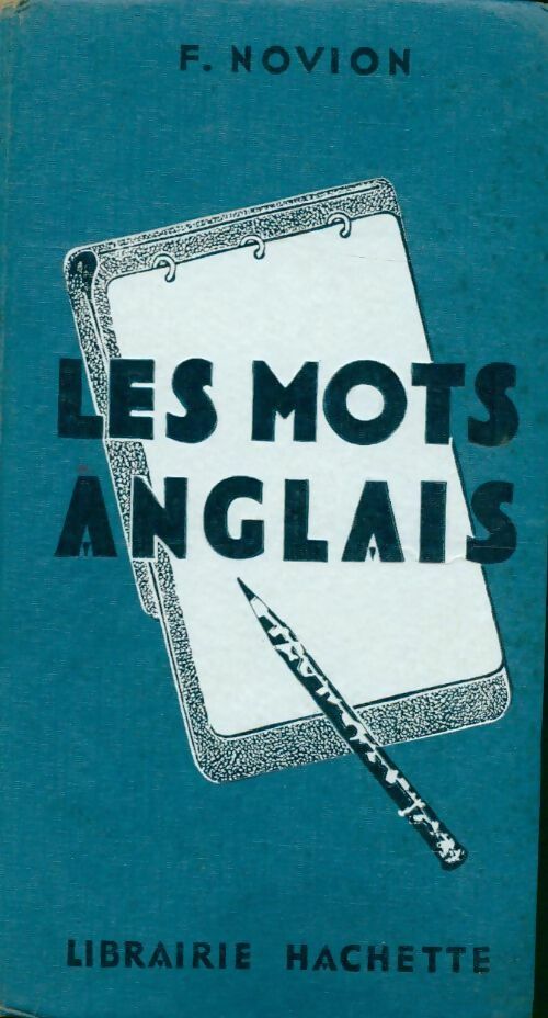 Livrenpoche : Les mots anglais - François Novion - Livre