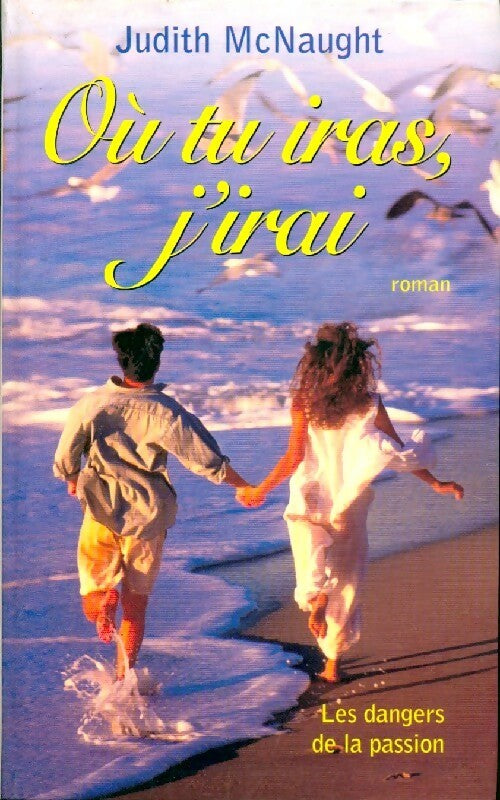 Livrenpoche : Où tu iras, j'irai - Judith McNaught - Livre