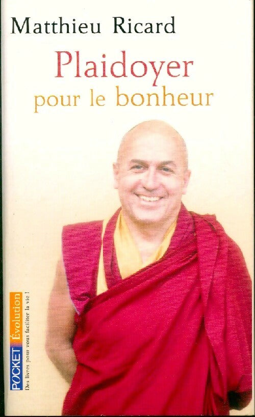 Livrenpoche : Plaidoyer pour le bonheur - Matthieu Ricard - Livre