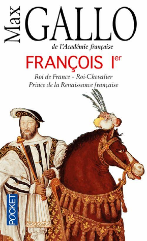 Livrenpoche : François 1er - Max Gallo - Livre