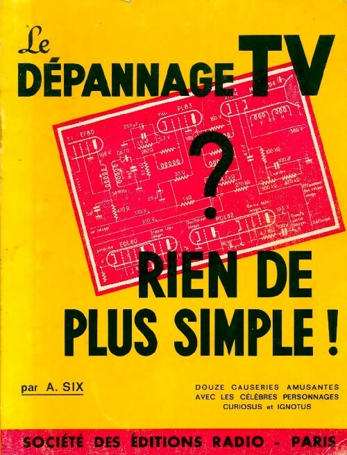 Livrenpoche : Le dépannage TV ? RIen de plus simple ! - A. SIx - Livre