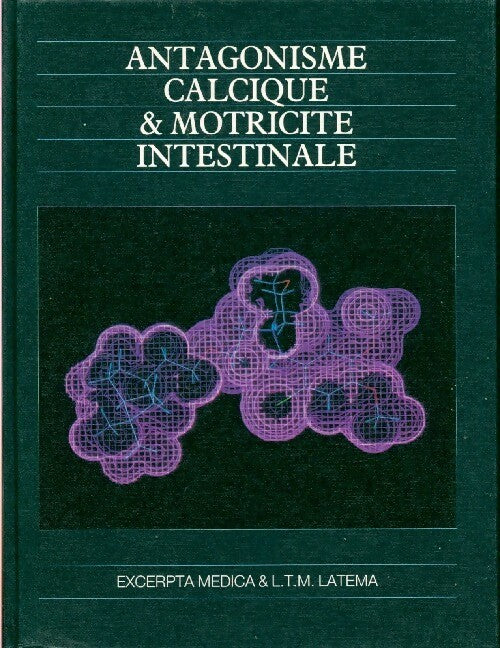 Livrenpoche : Antagonisme calcique & motricité intestinale - Collectif - Livre
