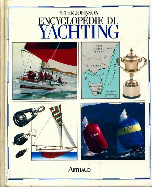 Livrenpoche : L'encyclopédie du yachting - Peter Johnson - Livre
