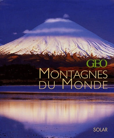 Livrenpoche : Montagnes du monde - Eve Sivadjian - Livre