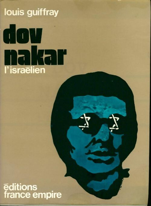 Livrenpoche : Dov Nakar, l'israëlien. - Louis Guiffray - Livre