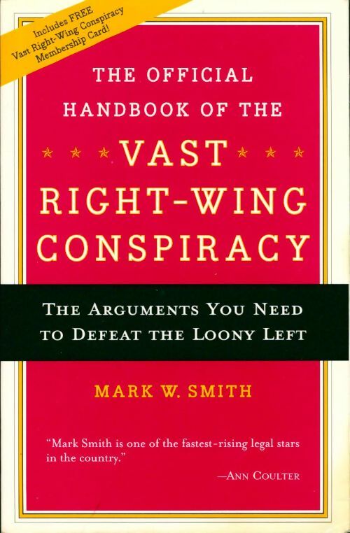 Livrenpoche : The official handbook of the vast right-wing conspiracy: - Mark Smith - Livre