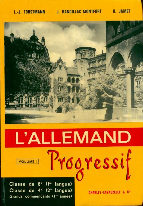 Livrenpoche : L'allemand progressif 1ère année - L.-J. Forstmann - Livre