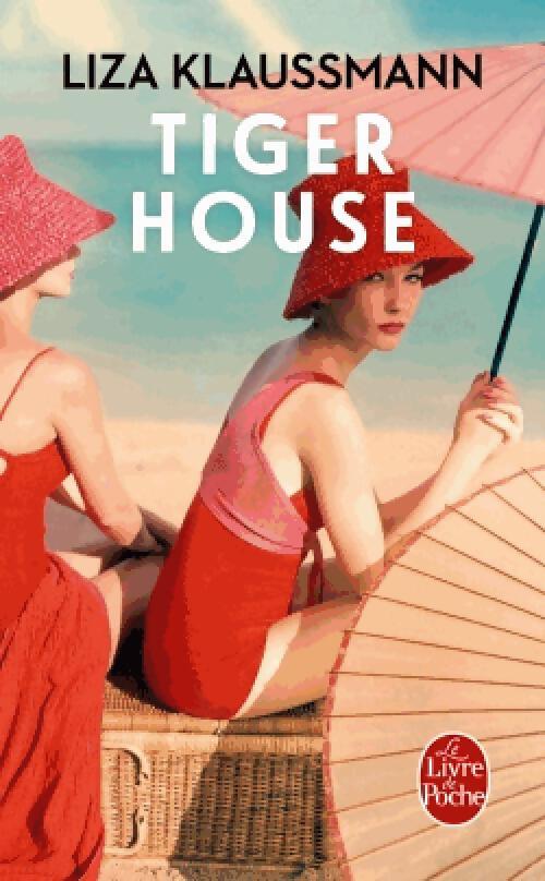 Livrenpoche : Tiger House - Liza Klaussmann - Livre