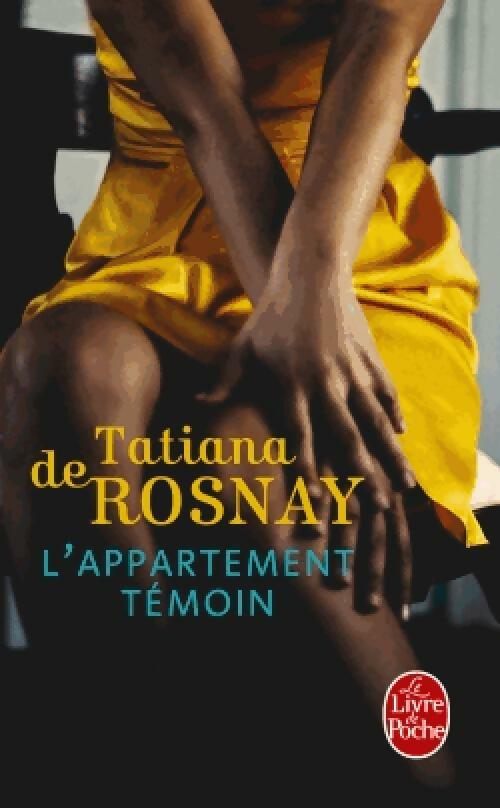 Livrenpoche : L'appartement témoin - Tatiana De Rosnay - Livre