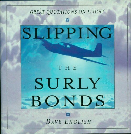 Livrenpoche : Slipping the surly bonds. Great quotations on flight - David William English - Livre