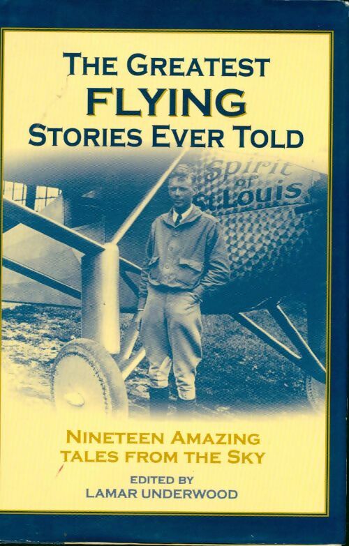 Livrenpoche : The greatest flying stories ever told - Lamar Underwood - Livre