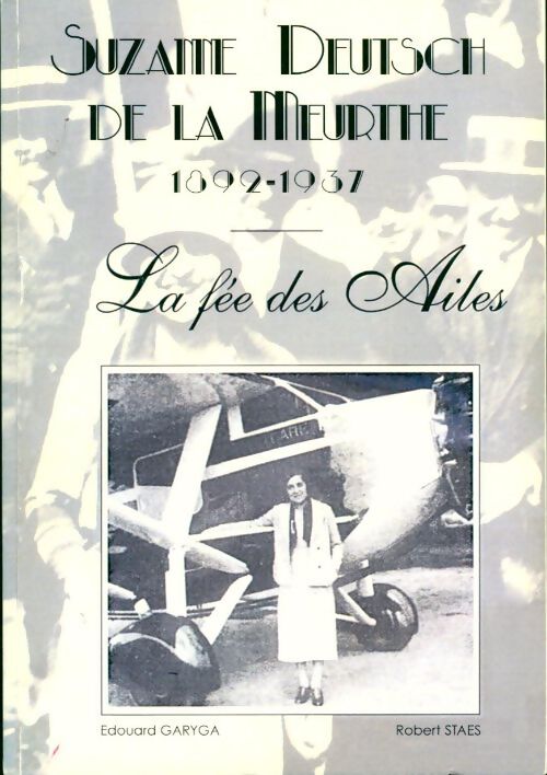Livrenpoche : Suzanne Deutsch de la Meurthe. La fée des ailes - Edouard Garyga - Livre
