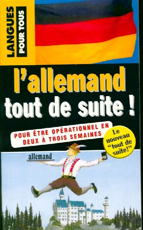 Livrenpoche : L'allemand tout de suite - Doris Moeglin, Francette Thomas-Weissbart, Denise Trag, Philippe Magère - Livre